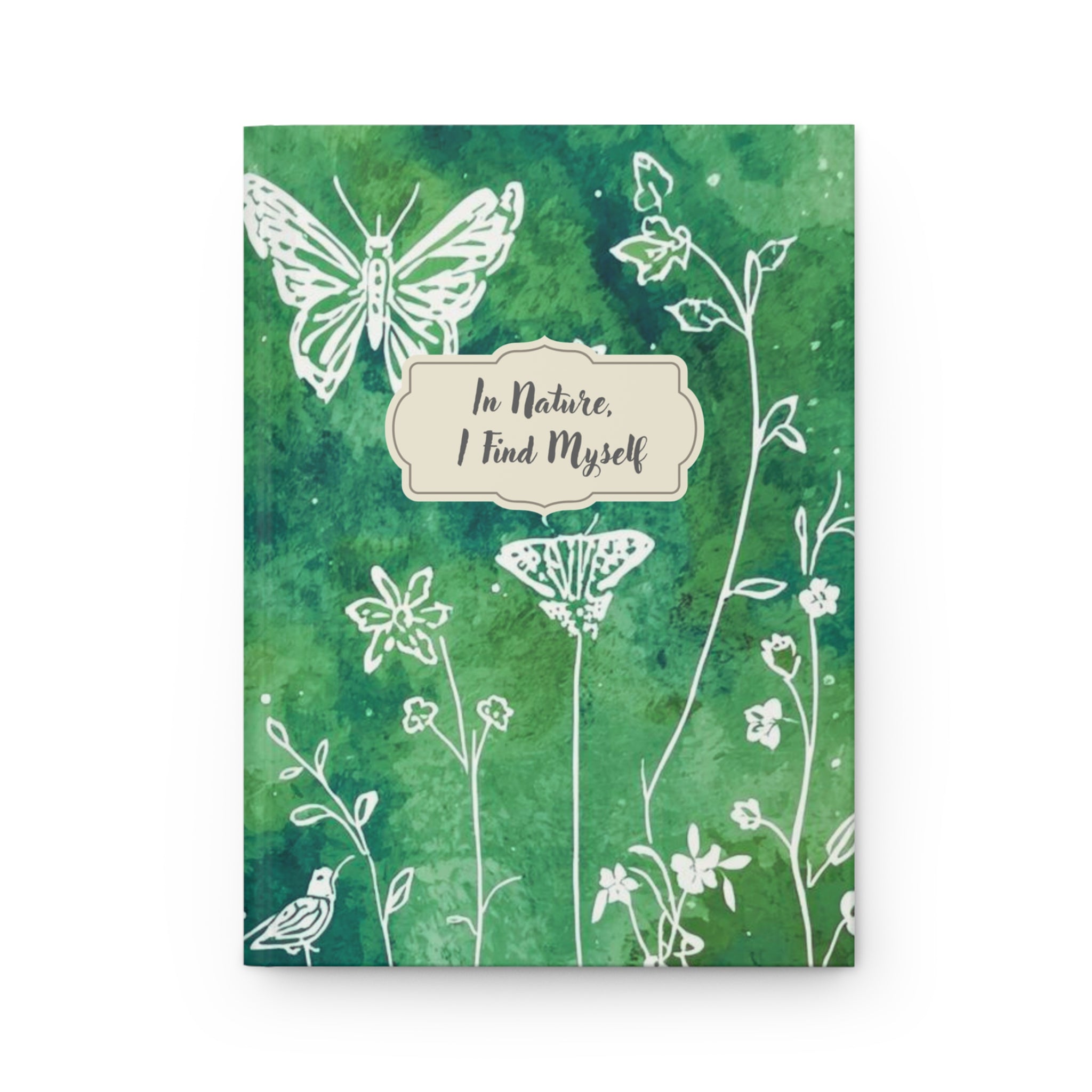 In Nature I Find Myself Hardcover Journal | Green Watercolor Butterflies & Wildflowers