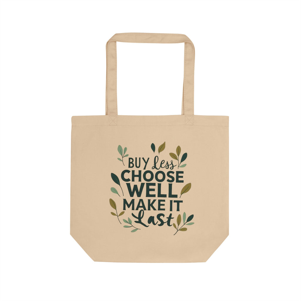 Buy Less Choose Well Make It Last Tote Bag | Eco Shopper, Sustainable Quote